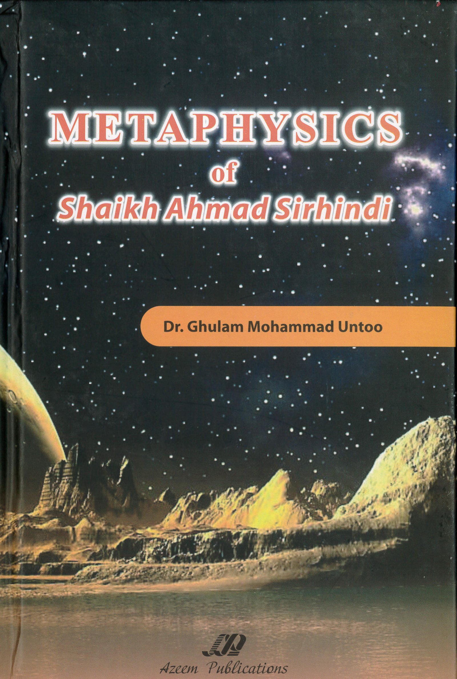 Metaphysics of Shaikh Ahmad Sirhindi by Dr Muhammad Azeem Farooqi — Free Download